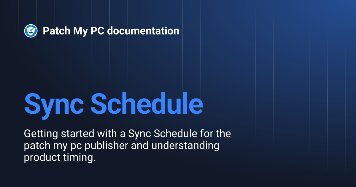 Sync Schedule | Patch My PC documentation