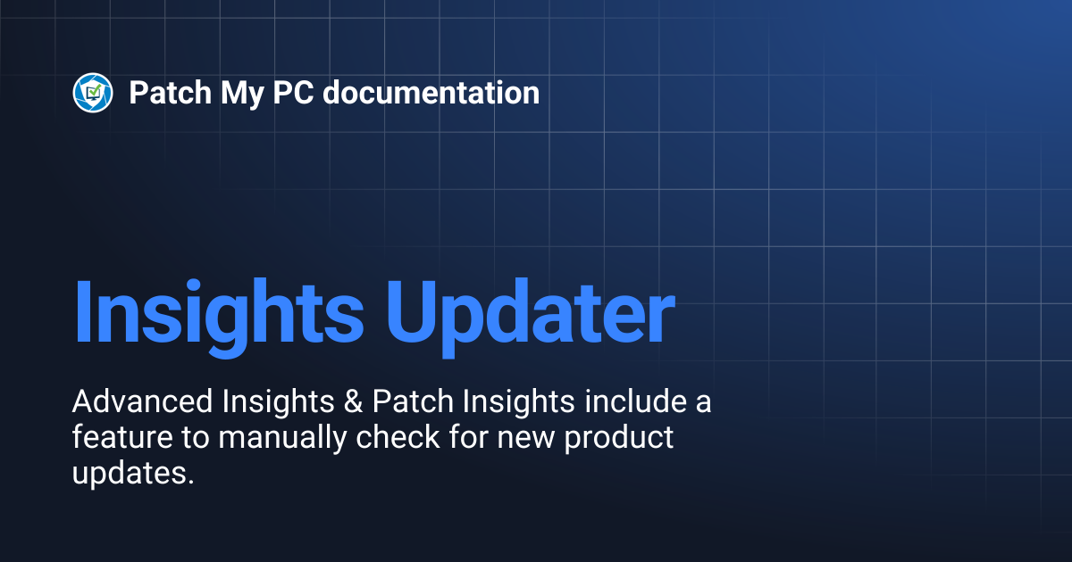 Insights Updater | Patch My PC documentation